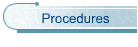Procedures